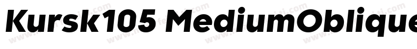 Kursk105 MediumOblique字体转换